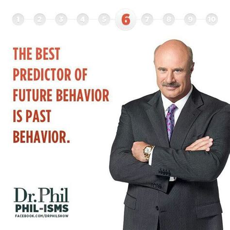 dr phil catch phrases|50 Inspirational Dr. Phil Quotes to Empower and Motivate You.